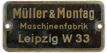 Bildinhalt: Typenschild der Fa. Mller & Montag, Maschinenfabrik, Leipzig W 33. Quelle: Archiv Gerd Horn