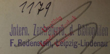 Bildinhalt: Stempel des Intern. Zentralverb. d. Bibliophilen 
F. Rodenstein, Leipzig-Lindenau. Quelle: Schsische Landesbibliothek - Staats- und Universittsbibliothek Dresden (SLUB), Foto: DDZ, Aufnahme-Nr.: slub_prov_0003148, Datensatz-Nr.: obj 71541892
