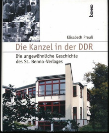 Bildinhalt: Buch von Elisabeth Preu�: Die Kanzel in der DDR: Die ungew�hnliche Geschichte des St. Benno-Verlags
